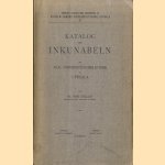 Katalog der Inkunabeln der Kgl. Universitäts-Bibliothek zu Uppsala door Dr. Isak Collijn