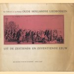 Oude Hollandse liedboeken uit de zestiende en zeventiende eeuw door Mr. F.W.D.C.A. van Hattum