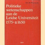 Politieke wetenschappen aan de Leidse universiteit 1575 - +/- 1650
Dr. H. Wansink
€ 5,00