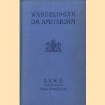 Wandelingen om Amsterdam + kaart door A.E.d' Ailly e.a.