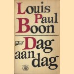 Dag aan dag door Louis Paul Boon