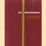 De Middenweg. Een bijbelstudie door Lia Lof-Sieverding