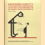 Drukwerk voor PTT, typografie en vormgeving voor een staatsbedrijf in de jaren twintig en dertig
Egbert van Faassen
€ 5,00