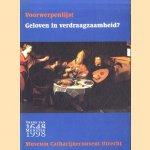 Geloven in verdraagzaamheid? Voorwerpenlijst door Jacqueline Kerkhoff e.a.