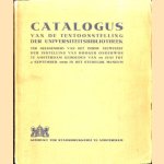 Catalogus van de Tentoonstelling der Universiteitsbibliotheek ter gelegenheid van het derde eeuwfeest der instelling van hooger onderwijs te Amsterdam, gehouden van 18 juni tot 8 september 1932 in het Stedelijk Museum door J.S. Theissen