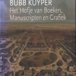 Het Hofje van Boeken, Manuscripten en Grafiek. kroniek van 56 veilingen tussen 1986 en 2012 gehouden aan de Jansweg te Haarlem door Bubb Kuyper