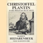 Christoffel Plantin in het beeld van de 16de eeuw door diverse auteurs