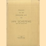 Overzicht van het letterkundig werk van Jan Schepens. (geb. Gent, 28 mei 1909) door Jan Schepens