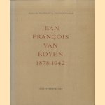 Jean Francois van Royen 1878-1942 door C. Reedijk