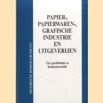 Historische Bedrijfsarchieven: Papier-, papierwaren-, grafische industrie en uitgeverijen. Een Geschiedenis en Bronnenoverzicht door H. Kockelhorn