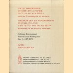 Villes d'Imprimerie et Moulins à Papier du XIVe au XVIe Siècle. Aspects Économiques et Sociaux. / Drukkerijen en Papiermolens in Stad en Land van de 14de tot de 16de Eeuw. Econmische en Sociale Aspecten door Various