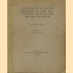 Catalogue of Books printed in the XVth Century now in the British Museum. Part IX. Fascicule I: Holland; Fascicule II: Belgium door Various