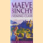 Evening Class door Maeve Binchy