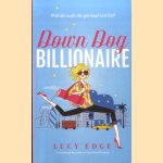 Down Dog Billionaire. Will She Make the Spiritual Rich List? door Lucy Edge