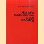 Niet elke stadsbewoner is een stedeling. Een typologische studie naar het ruimtegebruik van bewoners van Amsterdam door R. van Engelsdorp Gastelaars