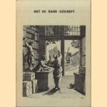 Met de hand geschept. Boeken en papieren uit de papier-historische verzameling van de Koninklijke Bibliotheek. Tentoontelling door R.E.O. Ekkart