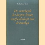 De soeticheydt des buyten-levens vergheselschapt met de boucken. Het hofdicht als tak van een georgische literatuur door P.A.F. van Veen