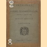 Catalogus der Vondel-tentoonstelling gehouden in februari 1879 in Arti et Amicitiae te Amsterdam door Dirk Christ Meyer e.a.