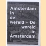 Amsterdam in de wereld - De wereld in Amsterdam door Mathieu Lommen e.a.