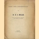 Lijst der geschriften van Dr. H.C. Muller, hem op zijn zestigsten verjaardag door vrienden aangeboden door H.C. Muller