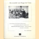 De wereld van Hugo de Vries door E.J.A. Zevenhuizen