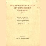 Zwei Festlieder von einer Druckerhochzeit des Jahres 1723. Zugleich ein Beitrag zur Frühgeschichte des thüringischen Buchdrucks und Buchhandels door Walter Krieg