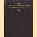 ABHB. Annual Bibliography of the History of the Printed Book and Libraries IX. Volume 9: publications of 1978 and additions from the preceding years door Hendrik D.L. Vervliet