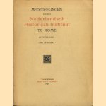 Mededelingen van het Nederlandsch Historisch Instituut te Rome. Zevende deel - Met 35 platen door J.D.M. Cornelissen e.a.