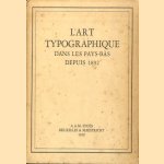 L'art typographique dans les Pays-Bas depuis 1892
Charles-Léon van Halsbeke
€ 20,00