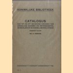 Koninklijke Bibliotheek. Cataogus der 15de en 16de eeuwsche drukken der Koninklijke Akademie van Wetenschappen, in bruikleen op de Koninklijke Bibliotheek door Dr. R. Pennink