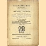 Oud-Nederland.Noord- en Zuid-Nederlandsche plaatsbeschrijving en plaatselijke geschiedenis, zeden en gewoonten, enz. door Frederik Muller