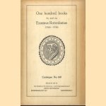 Catalogue No. 160: One hundred books by and on Erasmus Roterdamus (1466-1536) door Menno Hertzberger