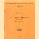 Catalogus van de Circus-Bibliotheek nagelaten door K.D. Hartmans. Eerste deel door H. de la Fontaine Verwey