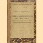 Bibliotheca Historico-Neerlandica. Catalogus van boeken en handschriften betreffende Nederlandse geschiedenis en plaatsbeschrijving in wetenschappelijke orde gerangschikt en met eenige aanteekeningen voorhanden en voor de bijgestelde prijzen te bekomen door Martinus Nijhoff