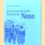 Een onbekende bekende: Nono door Ewoud Sanders