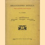 Bibliographia Antiqua. Philosophia Naturalis II - Metallurgie / Metallurgie / Metallurgy / Métallurgie door R. J. Forbes