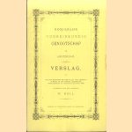 Koninklijk Oudheidkundig Genootschap te Amsterdam. Verslag van de geschiedenis en den staat des genootschaps, in de tiende algemeene vergadering 1868 door diverse auteurs