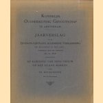 Koninklijk Oudheidkundig Genootschap te Amsterdam. Jaarverslag in de Zeven-en-vijftigste Algemeene Vergadering 1915 door diverse auteurs