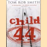 Child 44 door Tom Rob Smith