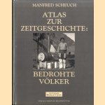 Atlas zur Zeitgeschichte: Bedrohte Völker
Manfred Scheuch
€ 8,00