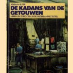 De kadans van de getouwen. Heren en knechten in de Nederlandse textiel door Adriaan Buter