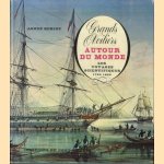 Grands Voiliers Autour du Monde. Les Voyages Scientifiques 1760-1850 door Agnès Beriot