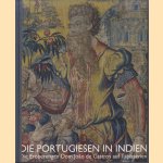 Die Portugiesen in Indien. Die Eroberung Dom Joao de Castros auf Tapisserien 1538-1548
Rotraud Bauer
€ 10,00