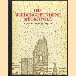 Die wiedergefundene Metropole. Neue Malerei in Berlin door Christos M. Joachimides