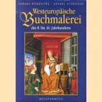 Westeuropäische buchmalerei des 8. bis 16. jahrhunderts in der Russischen Nationalbibliothek, Sankt Petersburg door Tamara Woronowa e.a.