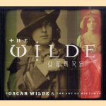 The Wilde Years: Oscar Wilde & the Art of His Time door Tomoko Sato e.a.