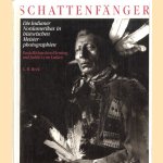 Schattenfänger. Die Indianer Nordamerikas in historischen Meisterphotographien
C.H. Beck
€ 10,00