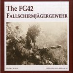 The FG42 Fallschirmjagergewehr door Guus de Vries