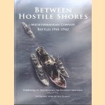 Between Hostile Shores. Mediterranean Convoys 1941-1942 door M.J. Pearce e.a.