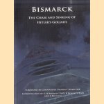 Bismarck. The Chase and Sinking of Hitler's Goliath door G.H. Bennett